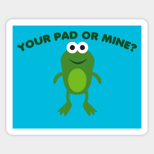 Your Pad or Mine Magnet